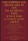 Image for Methods of research on teaching the English language arts  : the methodology chapters from the Handbook of research on teaching the English language arts, second edition
