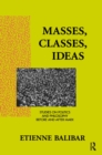 Image for Masses, Classes, Ideas