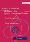 Image for Gifted and Talented Children with Special Educational Needs