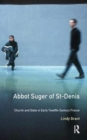 Image for Abbot Suger of St-Denis : Church and State in Early Twelfth-Century France