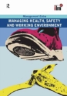 Image for Managing Health, Safety and Working Environment Revised Edition