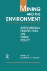 Image for Mining and the Environment : International Perspectives on Public Policy