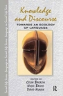 Image for Knowledge &amp; Discourse : Towards an Ecology of Language