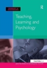 Image for Teaching, Learning and Psychology