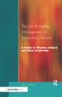 Image for The Art of Middle Management in Secondary Schools