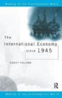 Image for The International Economy since 1945
