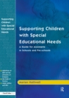 Image for Supporting Children with Special Educational Needs : A Guide for Assistants in Schools and Pre-schools