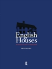 Image for English Houses : An Estate Agent&#39;s Companion
