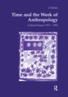 Image for Time and the Work of Anthropology