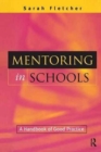 Image for Mentoring in Schools : A Handbook of Good Practice