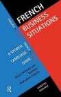 Image for French Business Situations : A Spoken Language Guide