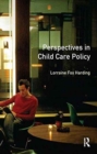 Image for Perspectives in Child Care Policy