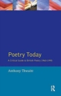 Image for Poetry Today : A Critical Guide to British Poetry 1960-1995