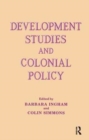 Image for Development Studies and Colonial Policy
