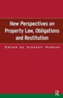 Image for New Perspectives on Property Law : Obligations and Restitution
