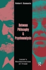 Image for Between Philosophy and Psychoanalysis