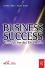 Image for Business Success Through Service Excellence