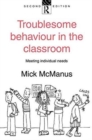 Image for Troublesome Behaviour in the Classroom
