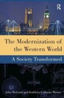 Image for The Modernization of the Western World : A Society Transformed