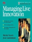 Image for Managing Live Innovation