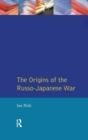 Image for The Origins of the Russo-Japanese War