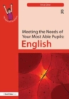 Image for Meeting the Needs of Your Most Able Pupils: English