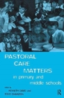 Image for Pastoral Care Matters in Primary and Middle Schools