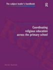 Image for Coordinating Religious Education Across the Primary School