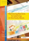 Image for Removing Barriers to Learning in the Early Years