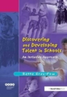 Image for Discovering and Developing Talent in Schools : An Inclusive Approach