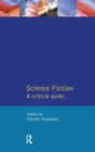 Image for Science Fiction : A Critical Guide