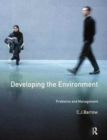Image for Developing The Environment : Problems &amp; Management