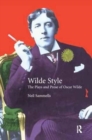 Image for Wilde Style : The Plays and Prose of Oscar Wilde