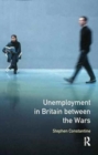 Image for Unemployment in Britain Between the Wars