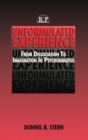 Image for Unformulated experience  : from dissociation to imagination in psychoanalysis