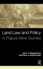 Image for Land Law and Policy in Papua New Guinea