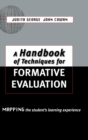 Image for A handbook of techniques for formative evaluation  : mapping the student&#39;s learning experience