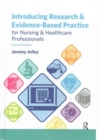 Image for Introducing Research and Evidence-Based Practice for Nursing and Healthcare Professionals