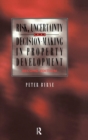 Image for Risk, Uncertainty and Decision-Making in Property