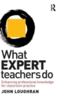Image for What Expert Teachers Do