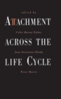 Image for Attachment Across the Life Cycle