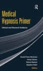 Image for Medical Hypnosis Primer : Clinical and Research Evidence