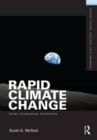 Image for Rapid Climate Change : Causes, Consequences, and Solutions