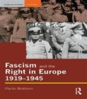 Image for Fascism and the Right in Europe 1919-1945