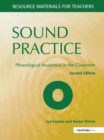 Image for Sound Practice : Phonological Awareness in the Classroom