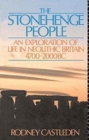 Image for The Stonehenge People : An Exploration of Life in Neolithic Britain 4700-2000 BC