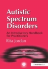 Image for Autistic spectrum disorders  : an introductory handbook for practitioners