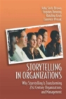 Image for Storytelling in organizations  : why storytelling is transforming 21st century organizations and management
