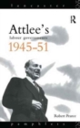 Image for Attlee&#39;s Labour Governments 1945-51