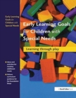 Image for Early Learning Goals for Children with Special Needs : Learning Through Play